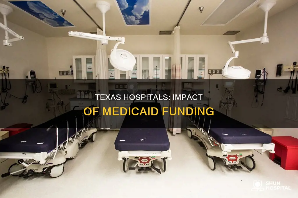 how are texas hospitals affected by medicaid
