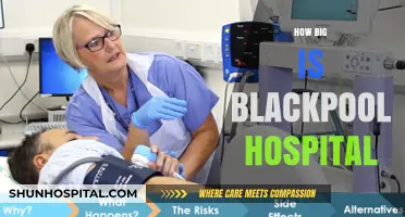 Exploring Blackpool Hospital: Size, Facilities, and Patient Capacity Revealed