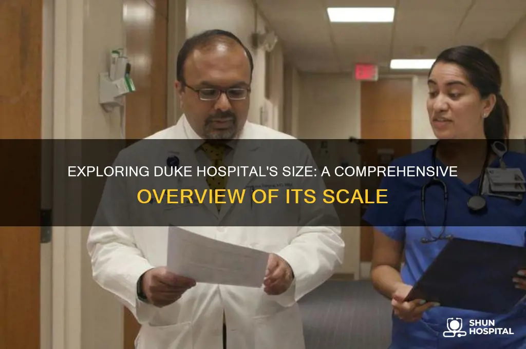 how big is duke hospital