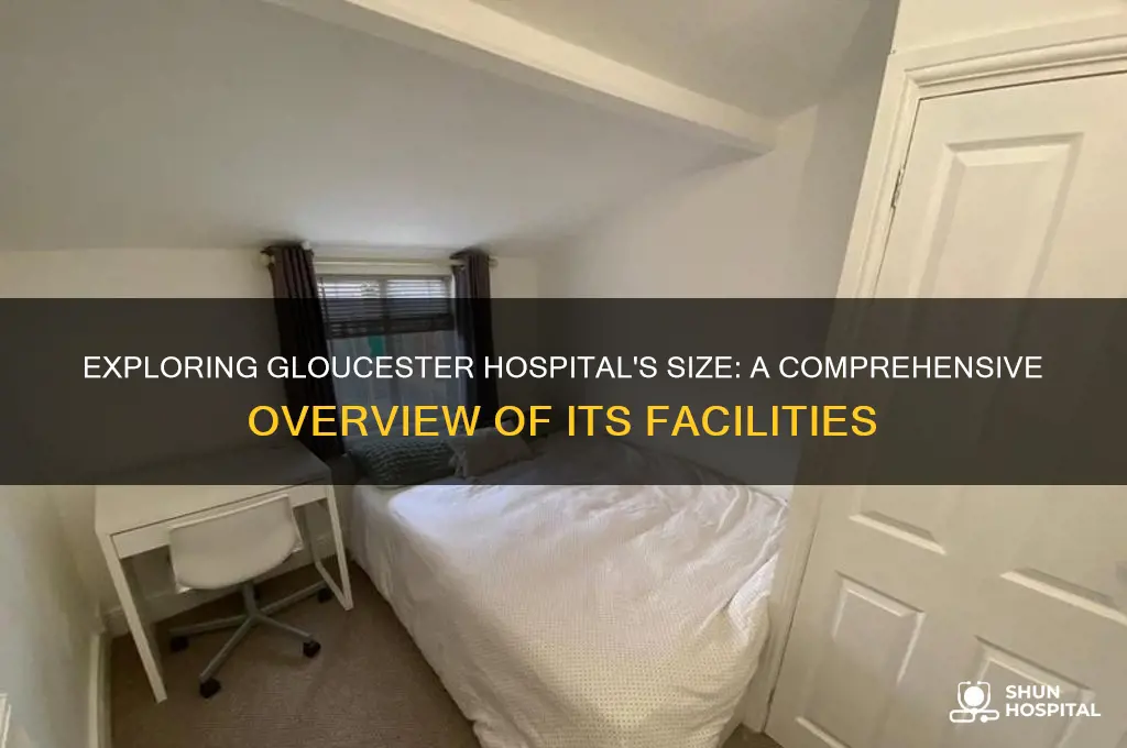 how big is gloucester hospital