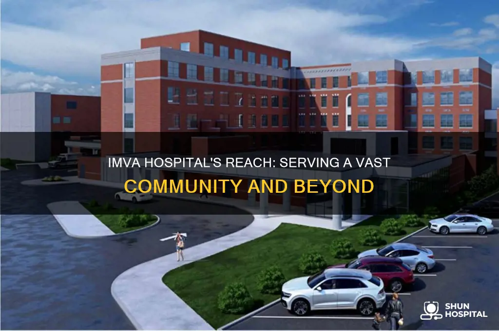 how big of an area does the imva hospital serve