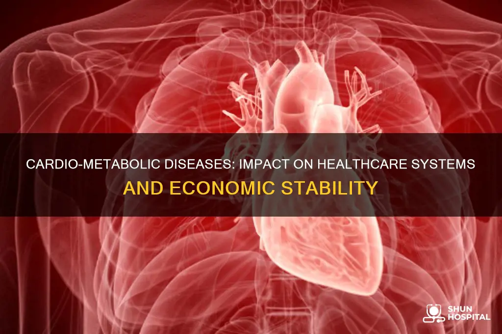 how cardio-metabolic diseases affect the hospitals and economy