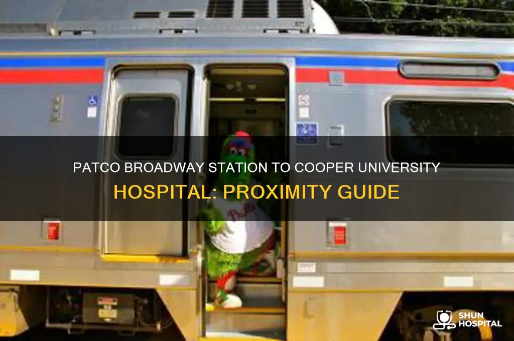 how close is patco broadway station to cooper university hospital