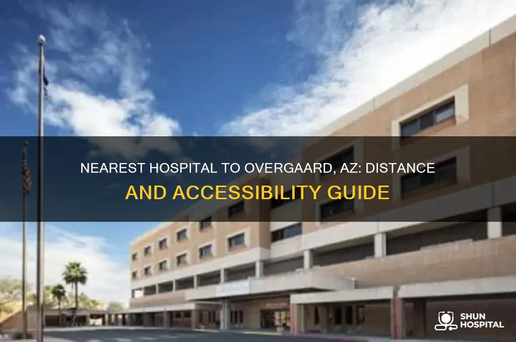 how close is the nearest hospital to overgaard az