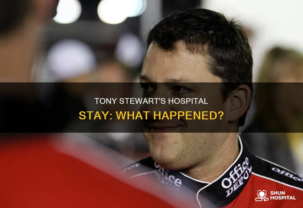 how come tony stewart was in hospital