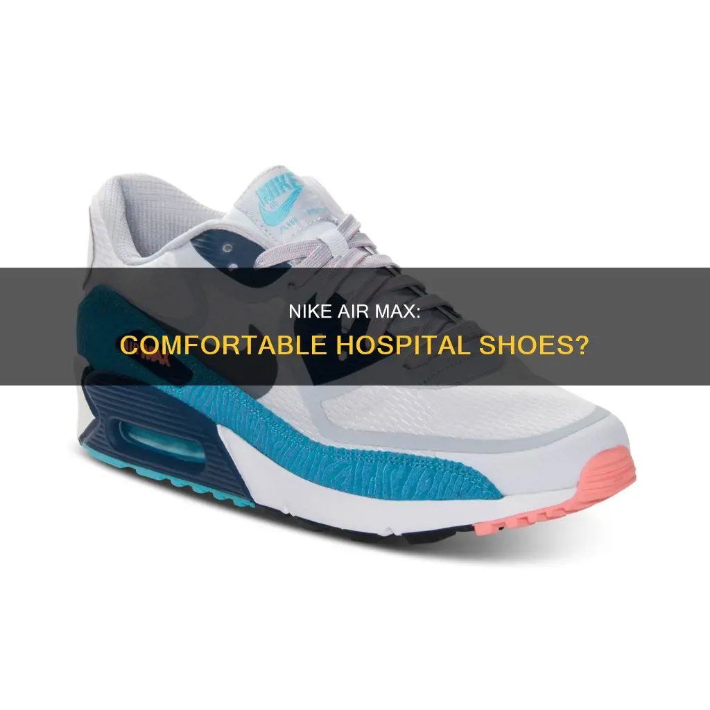 how comfortable are nike air max hospital