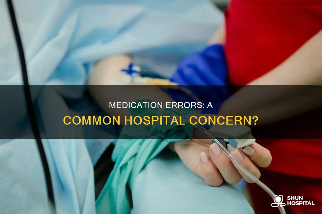 how common are medication errors in hospitals