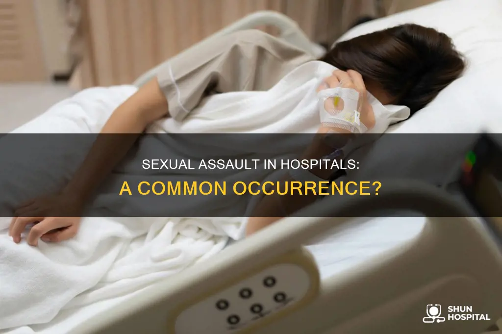 how common is sexual assault in hospitals