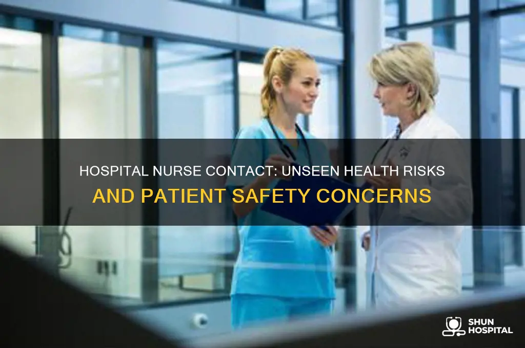 how contact with nurses in hospital increases health risk