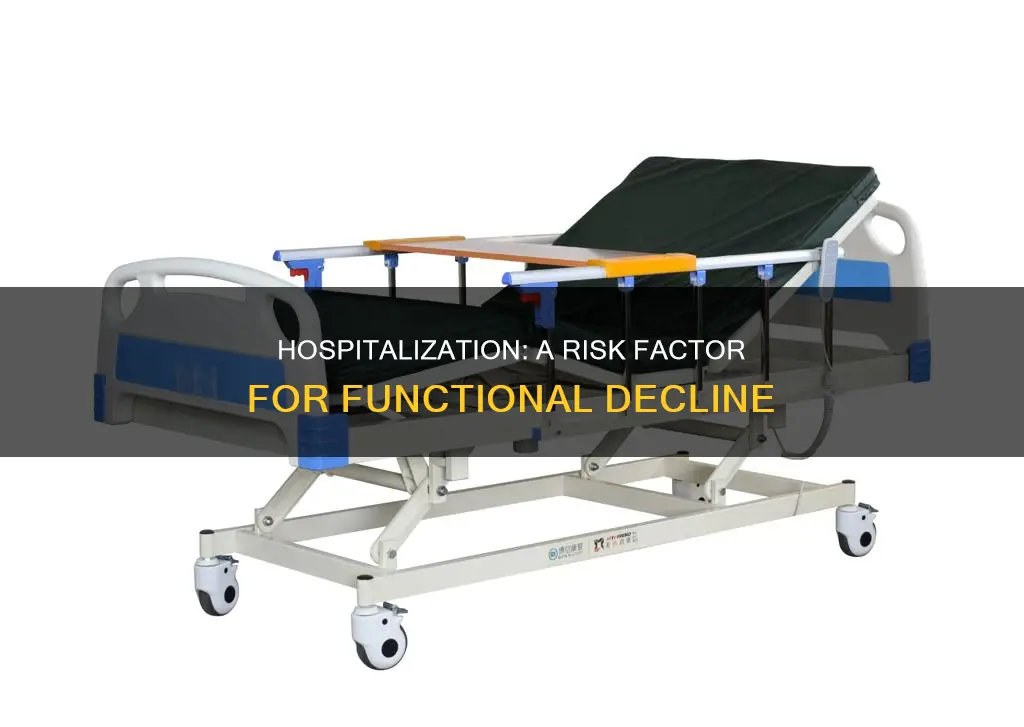 how could hospitalization lead to functional decline