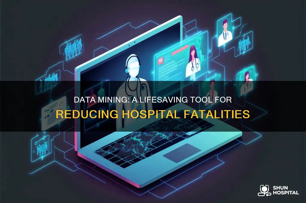 how data mining help reduce deaths in the hospital