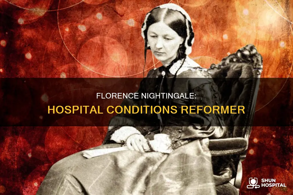 how did florence nightingale improve hospital conditions
