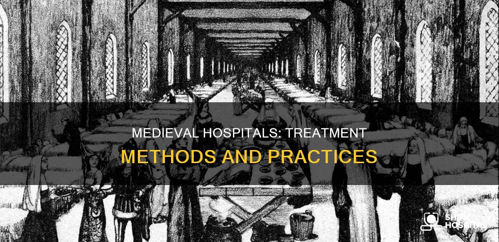 how did medieval hospitals treat the sick