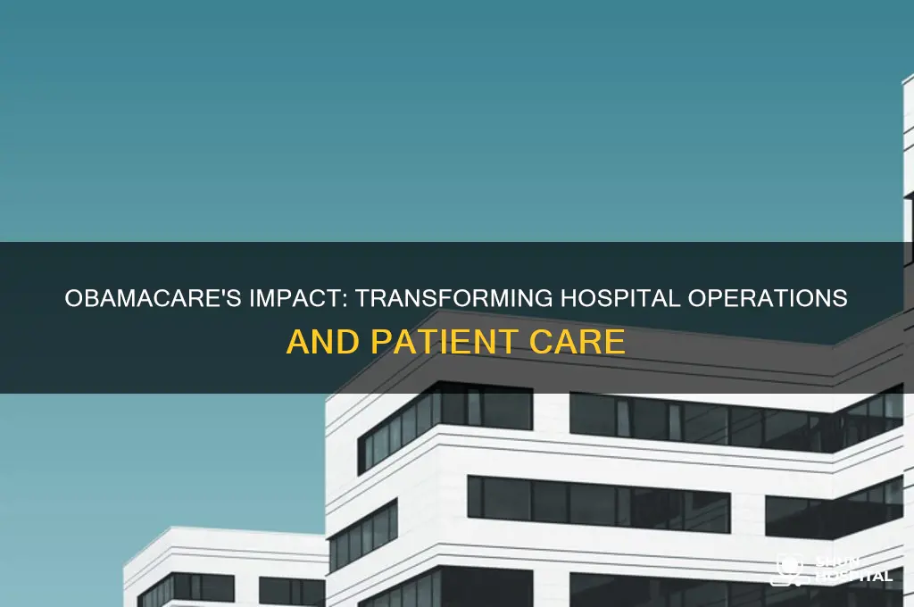 how did obamacare affect hospitals