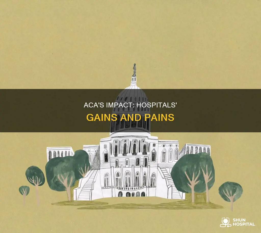 how did the 2010 aca affect hospitals