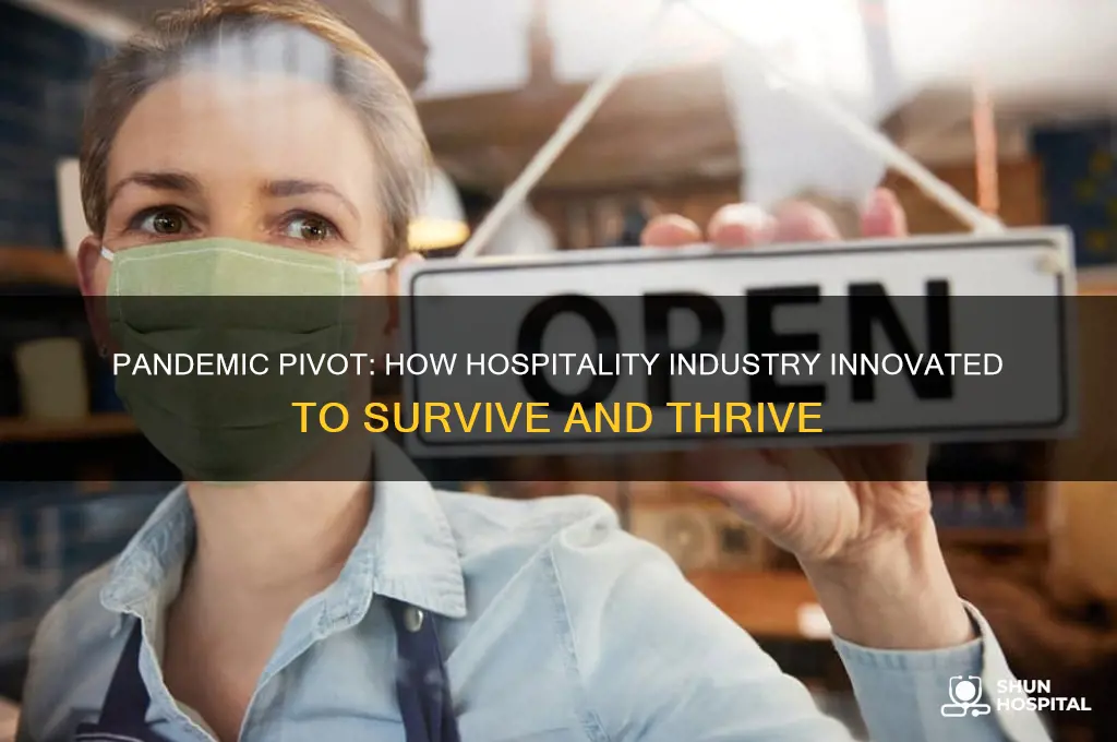 how did the hospitality industry adjust in the pandemic