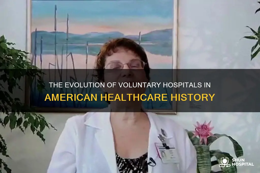 how did voluntary hospitals evolve in the united states