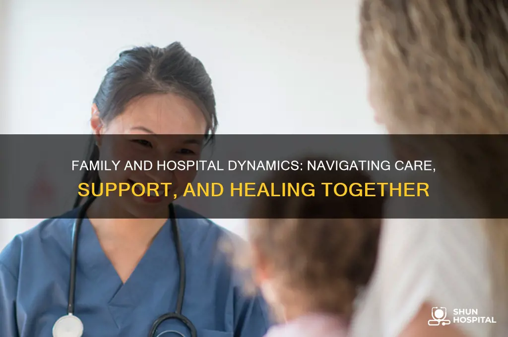 how do family and the hospital setting intersect witheach other