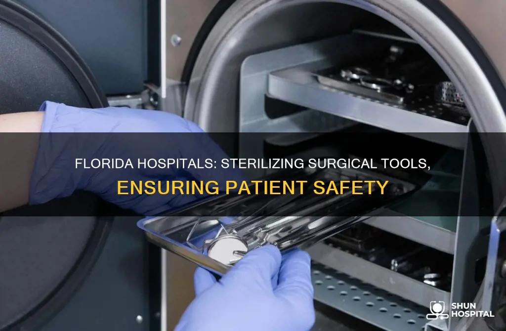 how do florida hospitals sterilize surgical tools