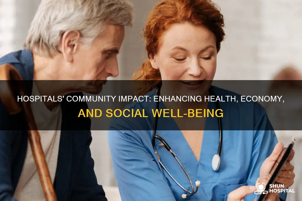 how do hospital benefit the community they arte located in