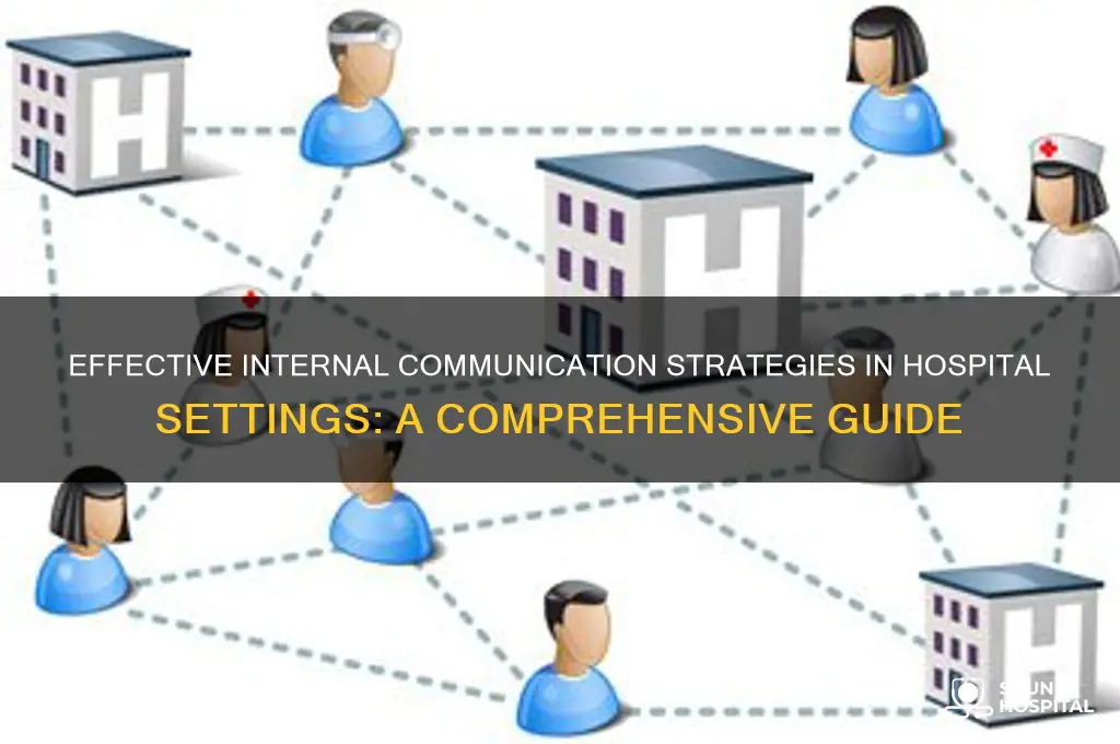 how do hospital communitcae inernally