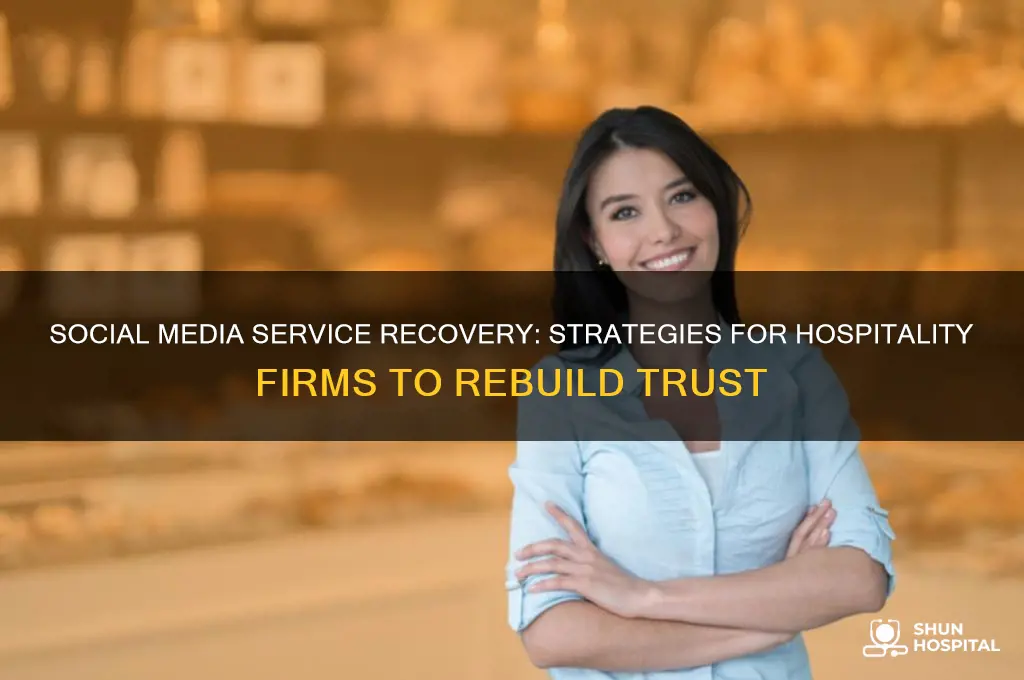 how do hospitality firms manage service recovery in social media