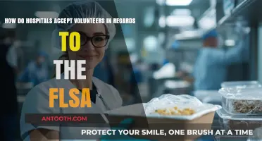 Volunteering at Hospitals: FLSA Compliance and Acceptance Guidelines