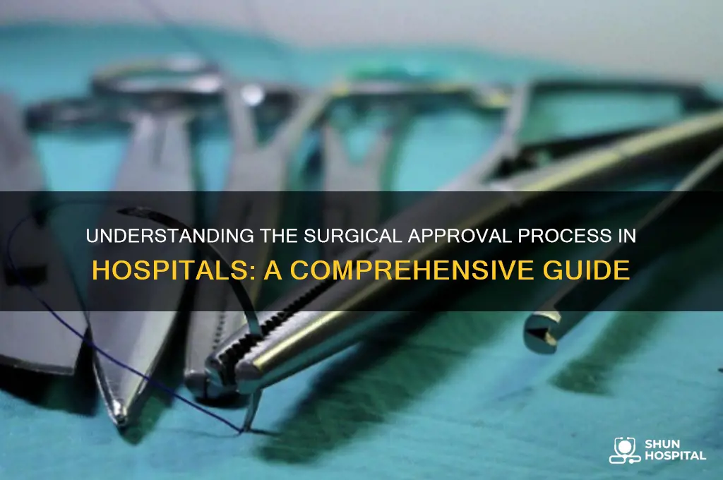 how do hospitals approve surgeries