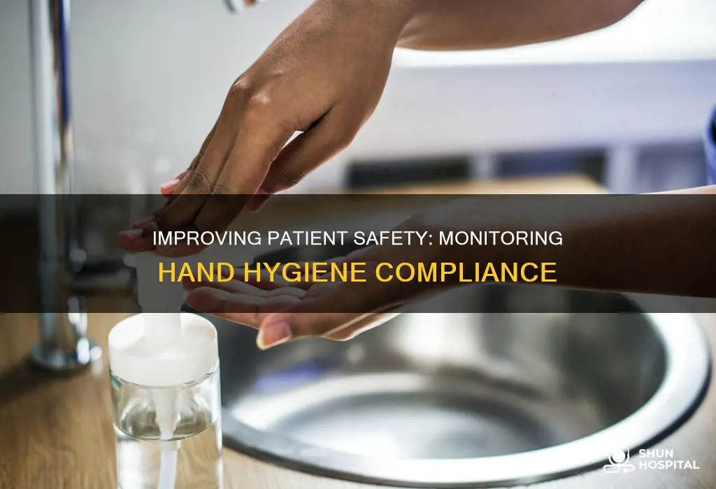 how do hospitals assess hand hygiene compliance