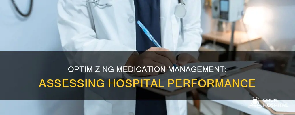 how do hospitals assess their medication passes