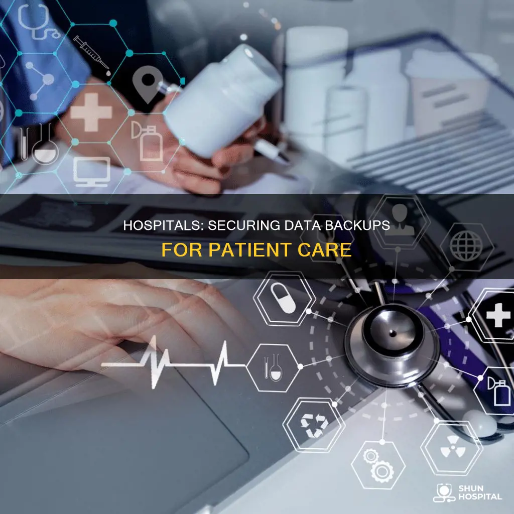 how do hospitals back up their data