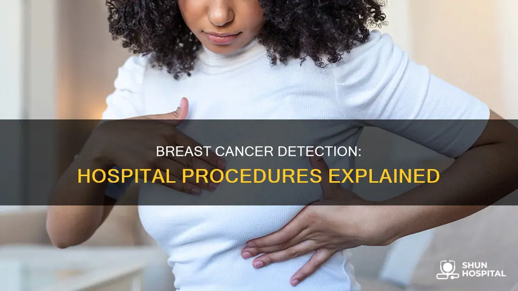 how do hospitals check for breast cancer