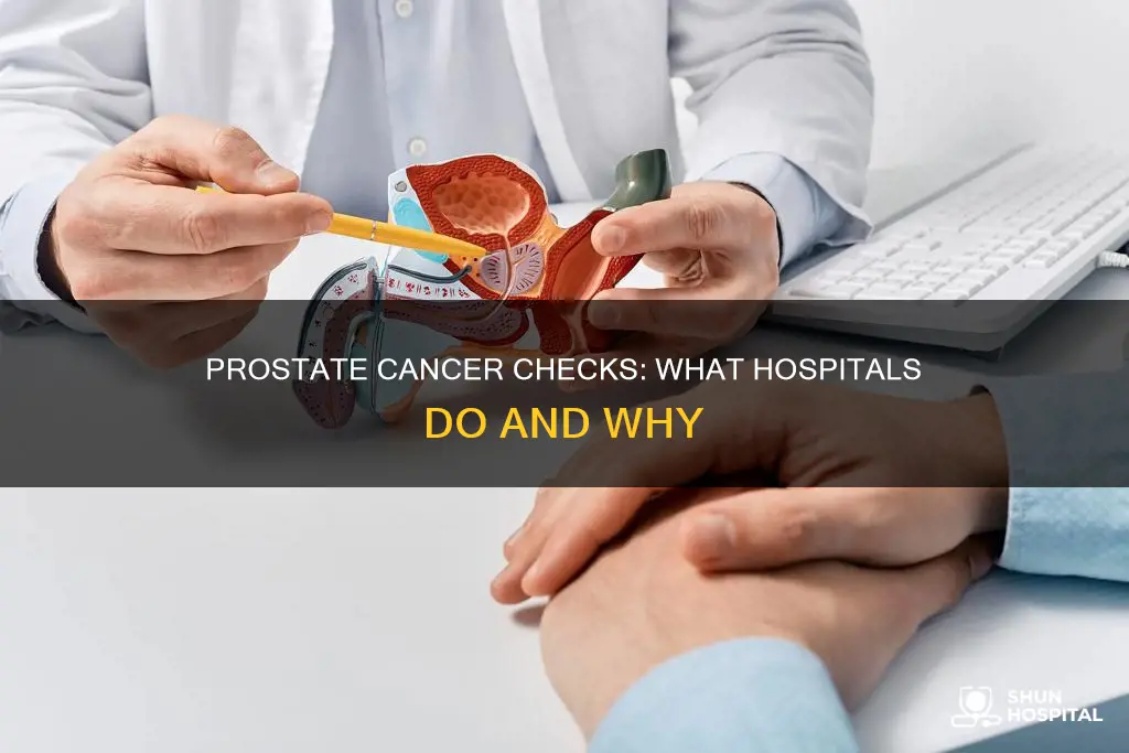 how do hospitals check for prostate cancer
