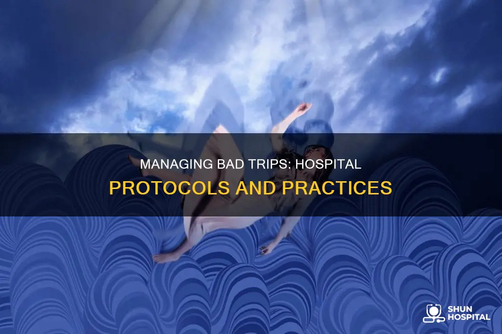 how do hospitals deal with bad trips