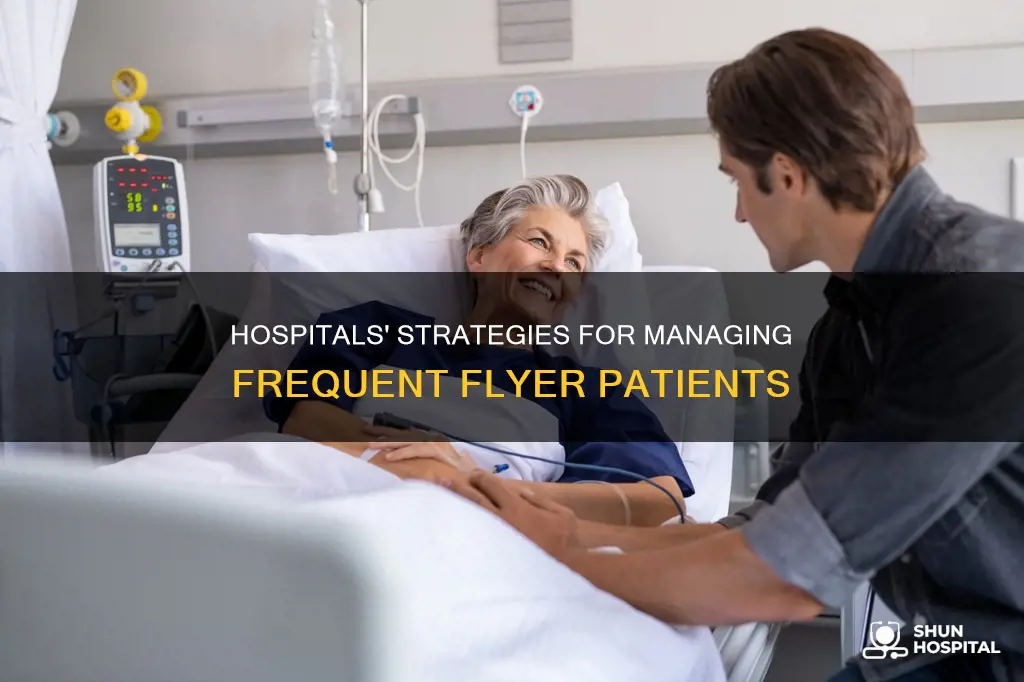 how do hospitals deal with frequent flyer