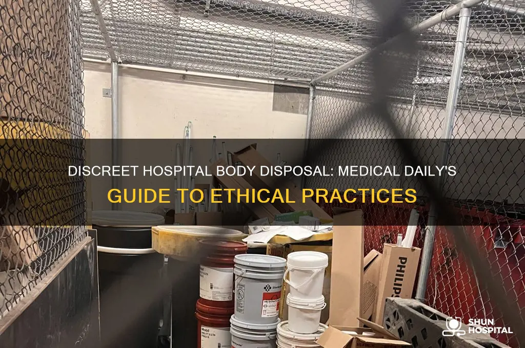 how do hospitals dispose of dead bodies discreetly medical daily
