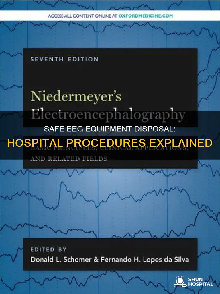 how do hospitals dispose of eeg equipment