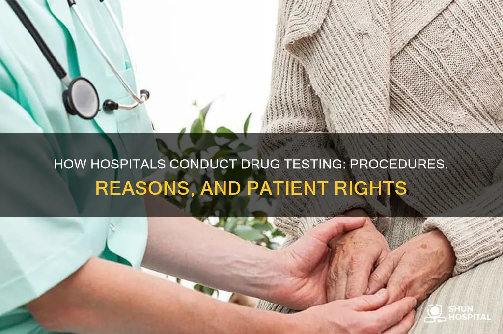 how do hospitals drug test