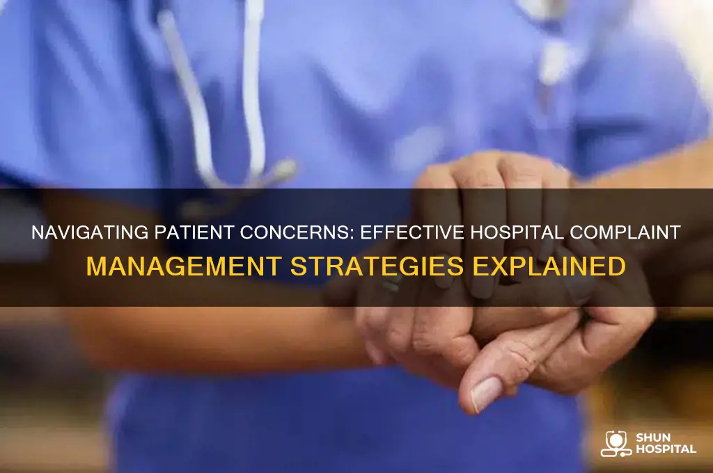 how do hospitals handle complaints