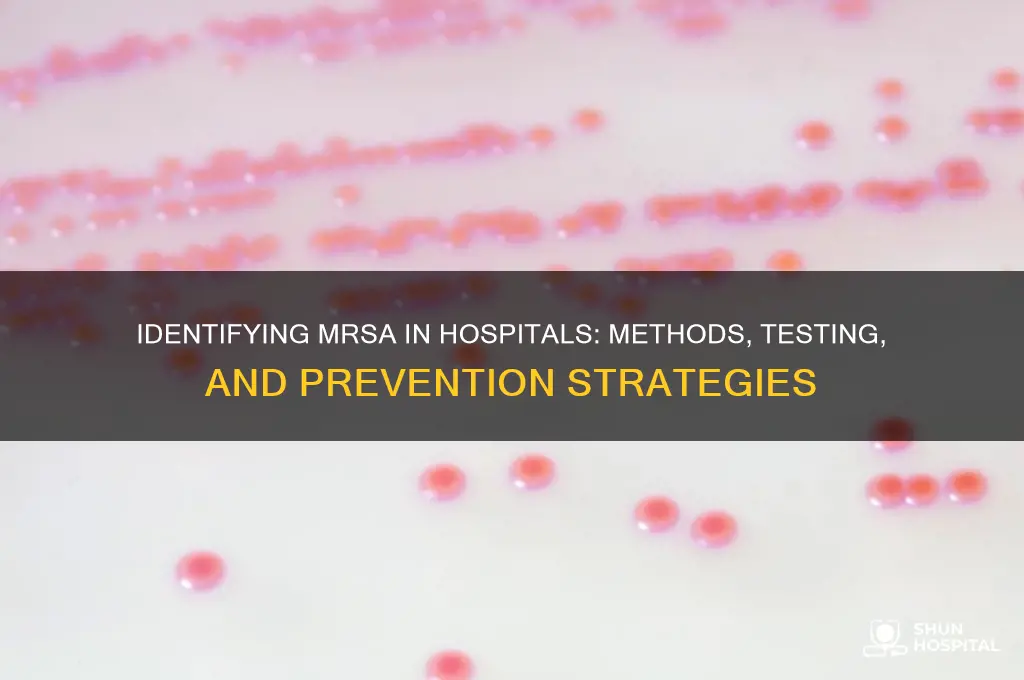 how do hospitals identify mrsa