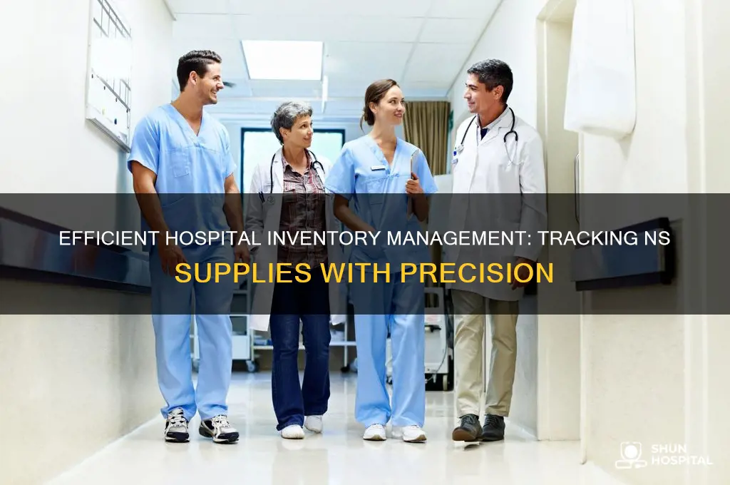 how do hospitals keep track of their ns inventory