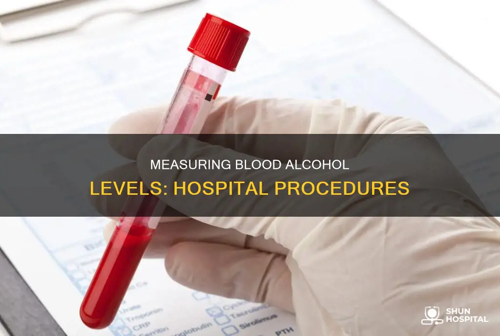how do hospitals measure blood alcohol level