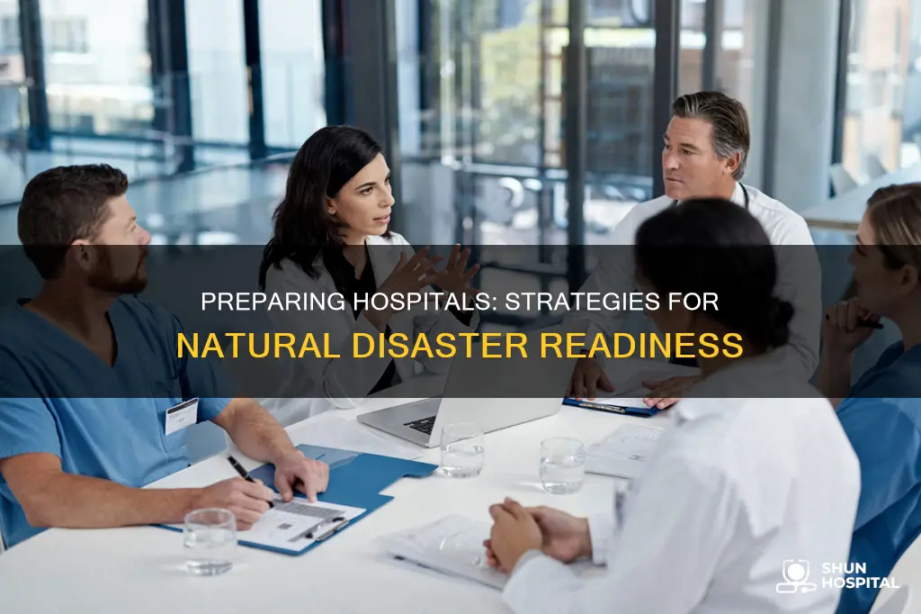 how do hospitals prepare for natural disasters