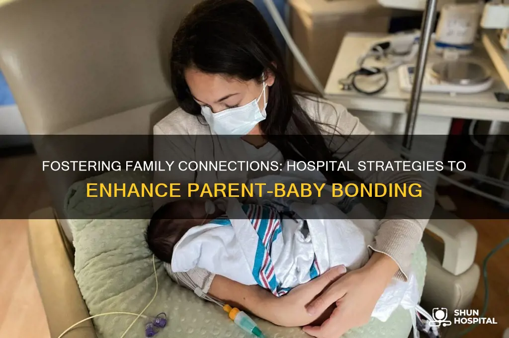 how do hospitals promote bonding