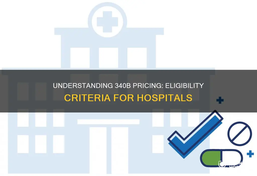 how do hospitals qualify for 340b pricing