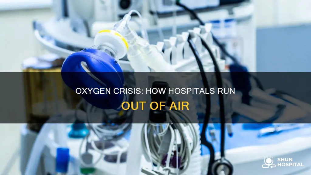 how do hospitals run out of oxygen