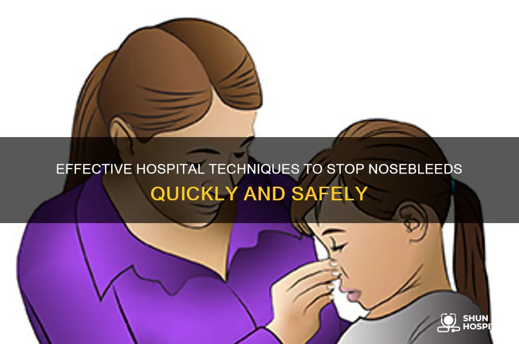 how do hospitals stop nosebleeds
