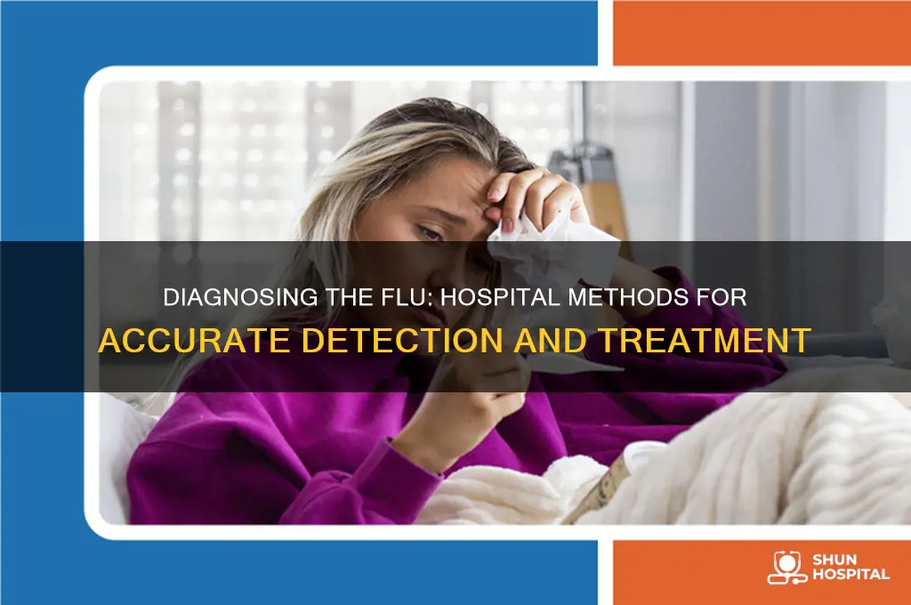 how do hospitals tell if you have the flu