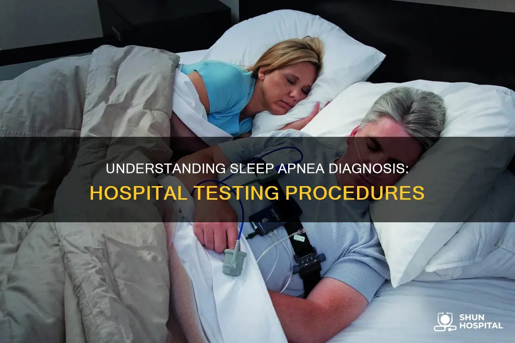 how do hospitals test for sleep apnea