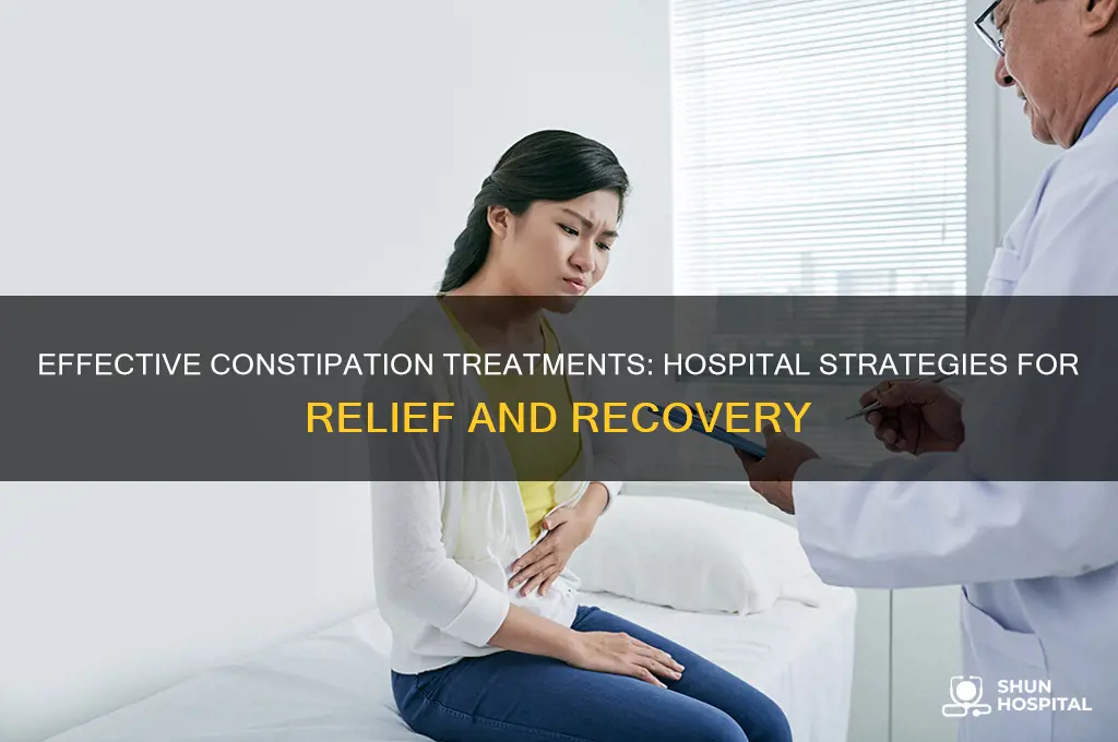 how do hospitals treat constipation